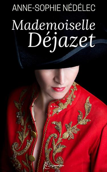 MADEMOISELLE DEJAZET