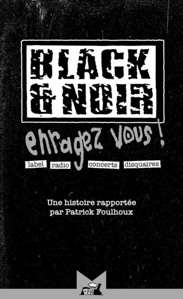 BLACK & NOIR, ENRAGEZ-VOUS !