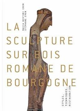 LA SCULPTURE SUR BOIS ROMANE DE BOURGOGNE. - STYLES, TECHNIQUES, RESTAURATION.