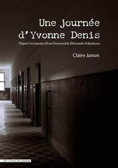 UNE JOURNEE D'YVONNE DENIS