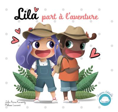 LILA SIGNE AVEC BEBE - T04 - LILA PART A L'AVENTURE