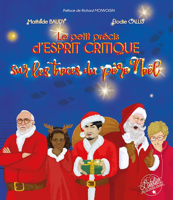 couverture du livre LE PETIT PRECIS D'ESPRIT CRITIQUE - SUR LES TRACES DU PERE NOEL