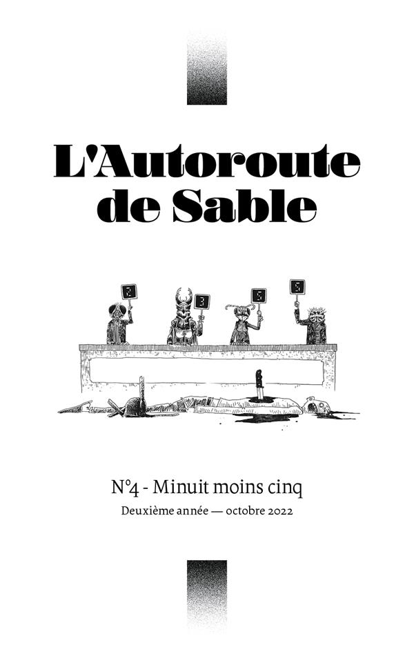 L'AUTOROUTE DE SABLE N 4 : MINUIT MOINS CINQ