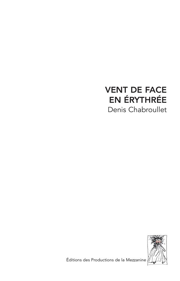VENT DE FACE EN ERYTHREE - CARNET DE VOYAGE