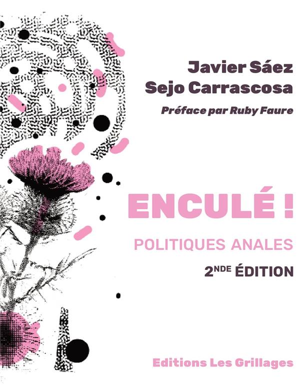 ENCULE ! - POLITIQUES ANALES