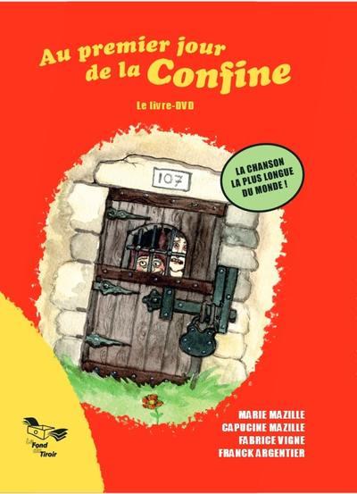 AU PREMIER JOUR DE LA CONFINE - LE LIVRE-DVD
