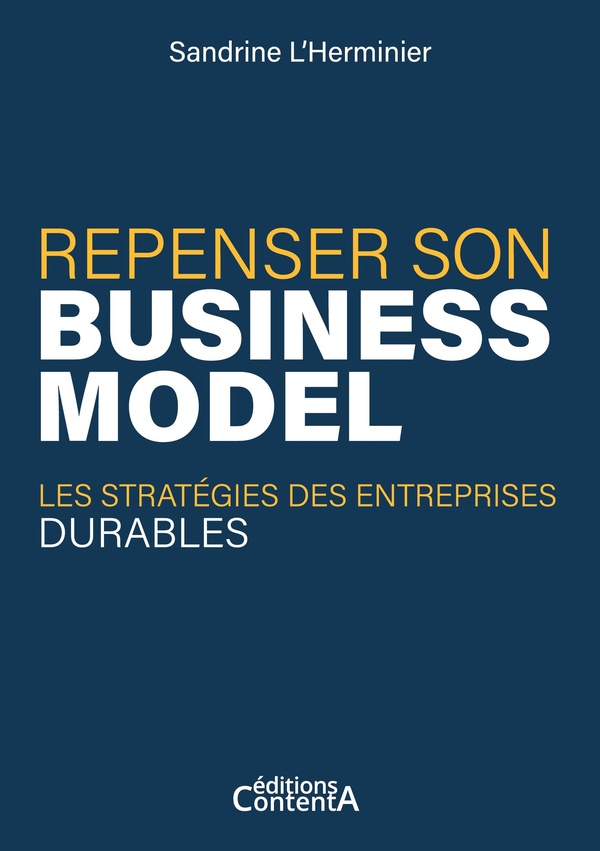 REPENSER SON BUSINESS MODEL - LES STRATEGIES DES ENTREPRISES