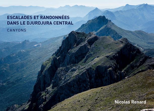 ESCALADES ET RANDONNEES DANS LE DJURDJURA CENTRAL - CANYONS