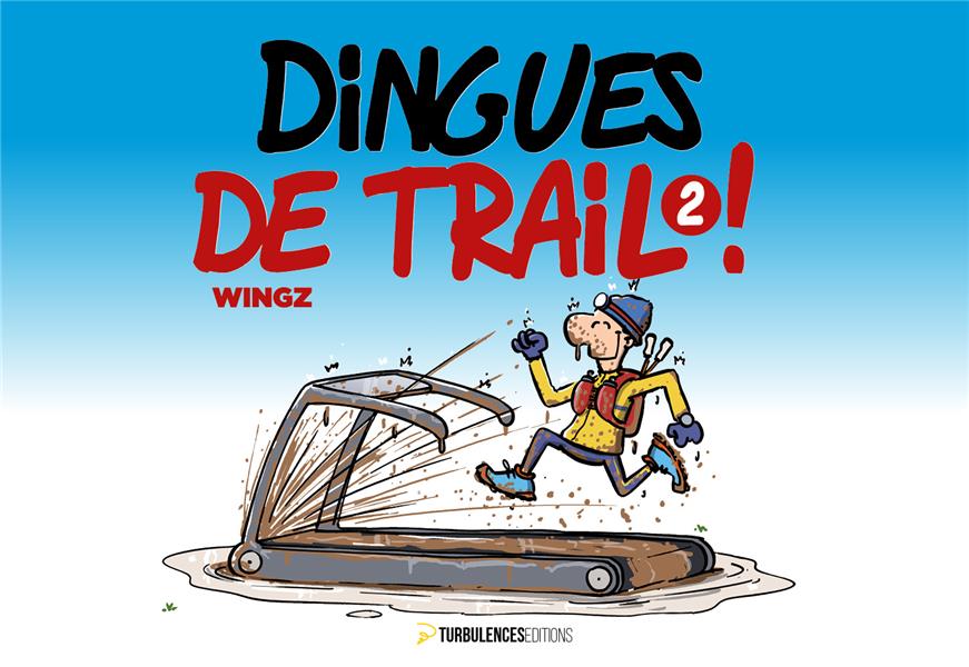 DINGUES DE TRAIL 2 !