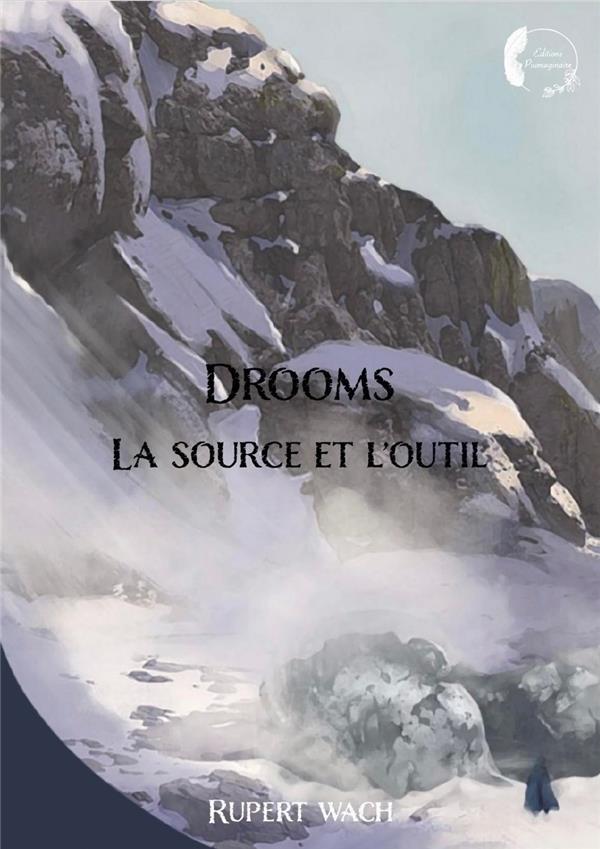 LA SOURCE ET L'OUTIL - DROOMS