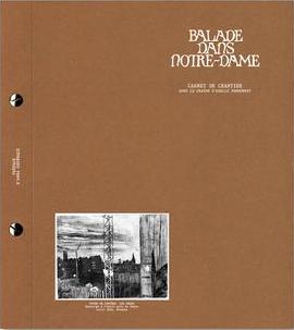 BALADE DANS NOTRE-DAME - CARNET DE CHANTIER