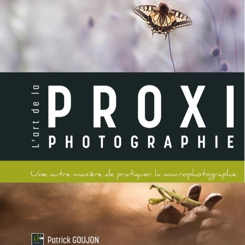 ART-BY-MACRO L'ART DE LA PROXIPHOTOGRAPHIE, UNE AUTRE MANIERE DE PRATIQUER LA MACROPHOTOGRAPHIE