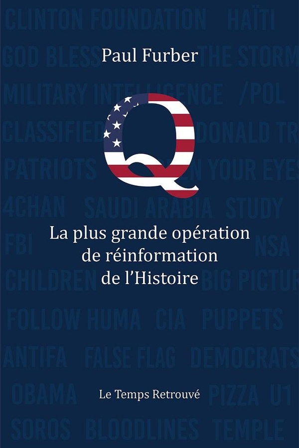 Q, LA PLUS GRANDE OPERATION DE REINFORMATION DE L'HISTOIRE
