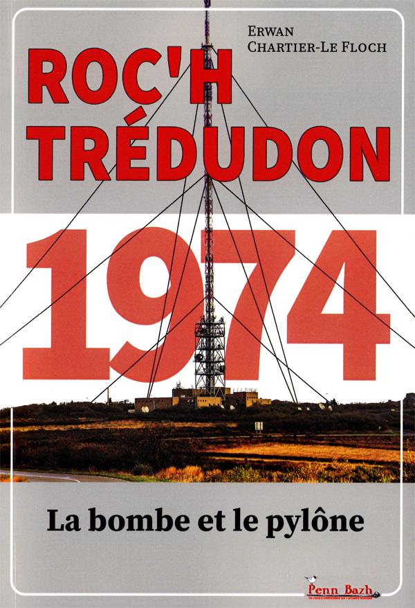 ROC'H TREDUDON 1974 - LA BOMBE ET LE PYLONE