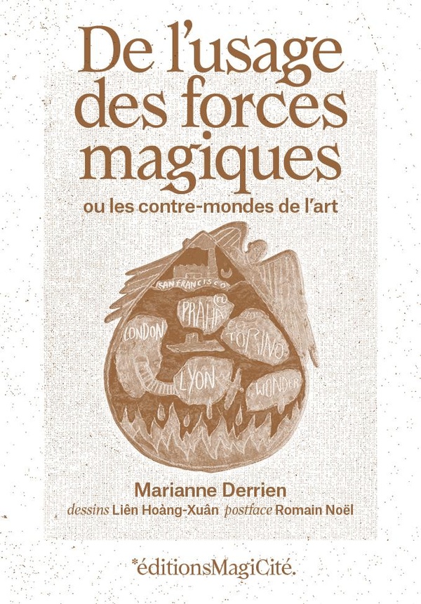 DE L'USAGE DES FORCES MAGIQUES - OU LES CONTRE-MONDES DE L'ART