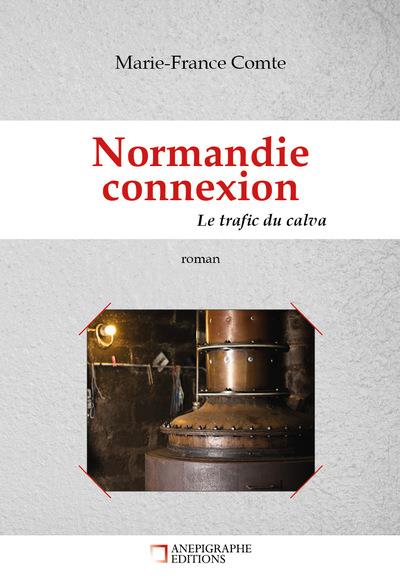 NORMANDIE CONNEXION - LE TRAFIC DU CALVA