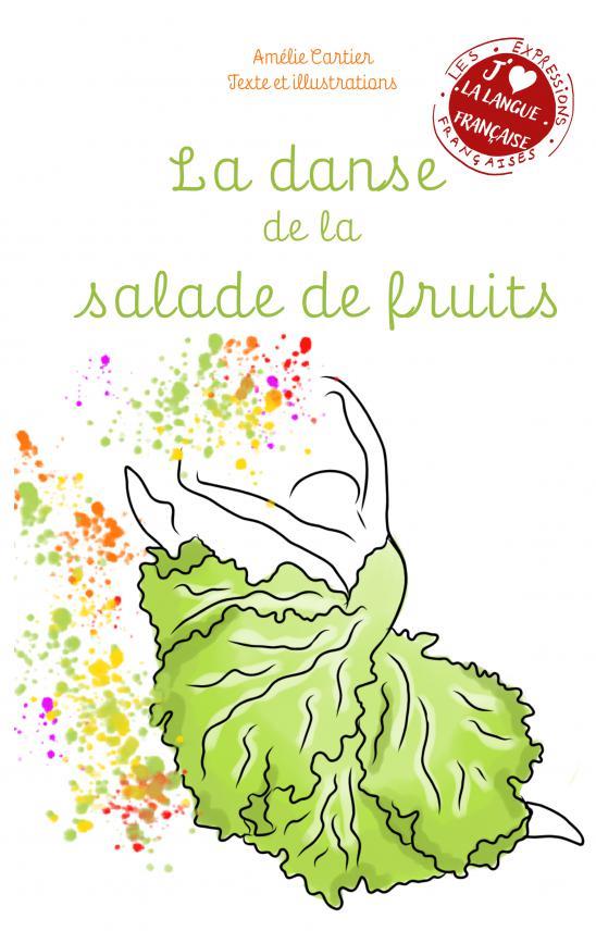 LA DANSE DE LA SALADE DE FRUITS