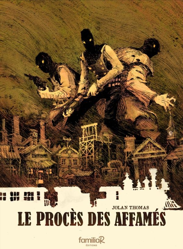 LE PROC?S DES AFFAM?S