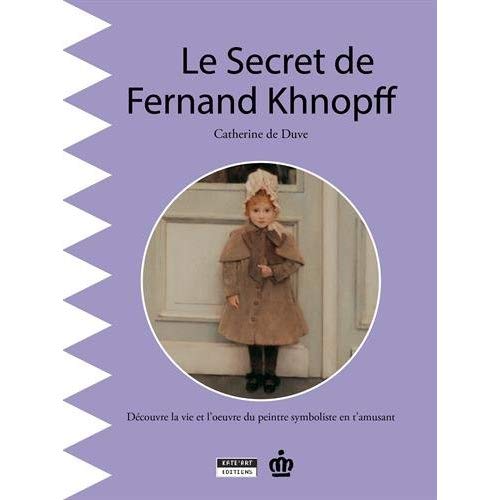 LE SECRET DE FERNAND KHNOPFF
