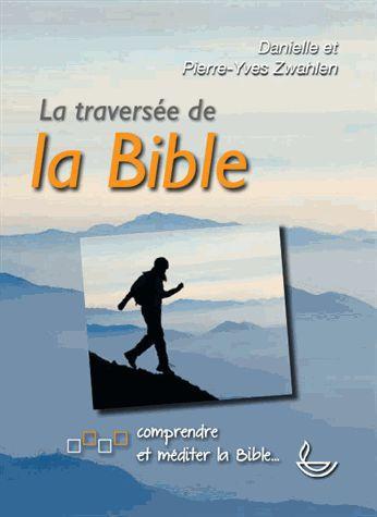 LA TRAVERSEE DE LA BIBLE