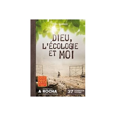 DIEU, L ECOLOGIE ET MOI