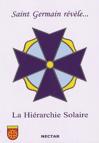 SAINT GERMAIN REVELE... LA HIERARCHIE SOLAIRE