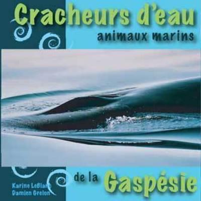 CRACHEURS D'EAU - ANIMAUX MARINS