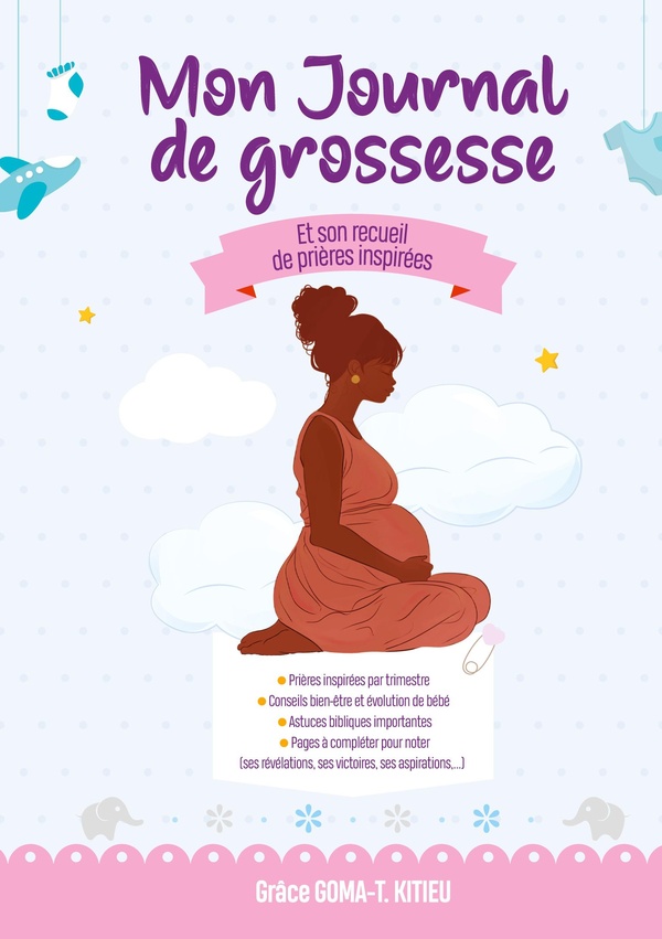 MON JOURNAL DE GROSSESSE - ET SON RECUEIL DE PRIERES INSP