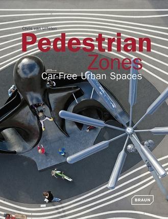 PEDESTRIAN ZONES - CAR-FREE URBAN SPACES.
