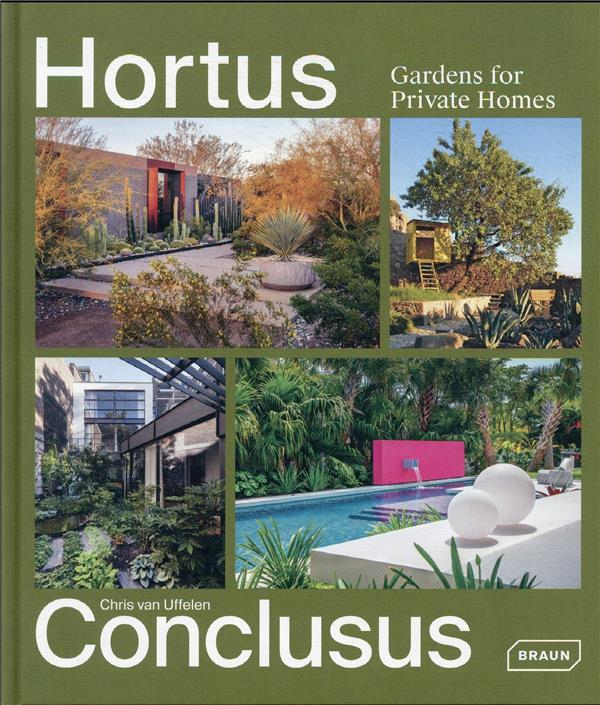 HORTUS CONCLUSUS - GARDENS FOR PRIVATE HOMES
