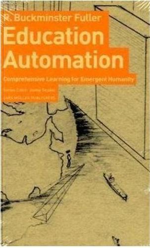 BUCKMINSTER FULLER EDUCATION AUTOMATION /ANGLAIS