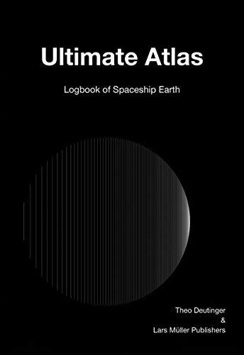 ULTIMATE ATLAS LOGBOOK OF SPACESHIP EARTH /ANGLAIS