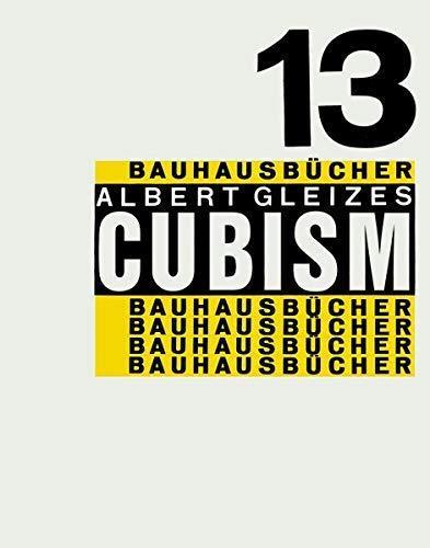 ALBERT GLEIZES CUBISM (BAUHAUSBUCHER 13) /ANGLAIS