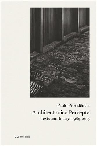 PAULO PROVIDENCIA - ARCHITECTONICA PERCEPTA /ANGLAIS