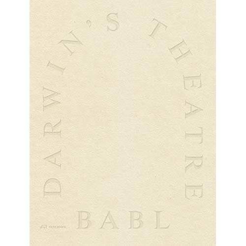 DARWIN S THEATRE BABL AT WORK /ANGLAIS