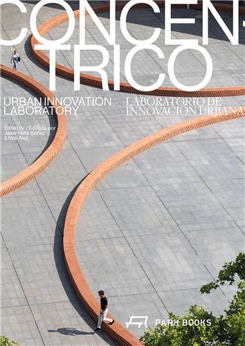 CONCENTRICO URBAN INNOVATION LABORATORY /ANGLAIS/ESPAGNOL
