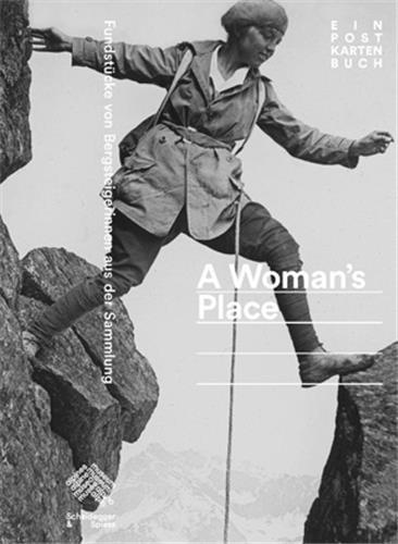 A WOMAN'S PLACE  EIN POSTKARTENBUCH /ALLEMAND