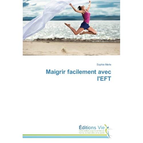 MAIGRIR FACILEMENT AVEC L'EFT