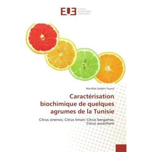 CARACTERISATION BIOCHIMIQUE DE QUELQUES AGRUMES DE LA TUNISIE