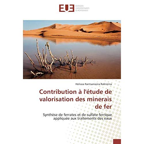 CONTRIBUTION A L'ETUDE DE VALORISATION DES MINERAIS DE FER - SYNTHESE DE FERRATES ET DE SULFATE FERR