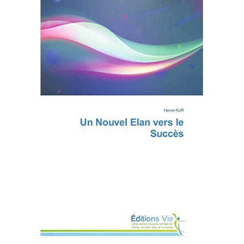 UN NOUVEL ELAN VERS LE SUCCES