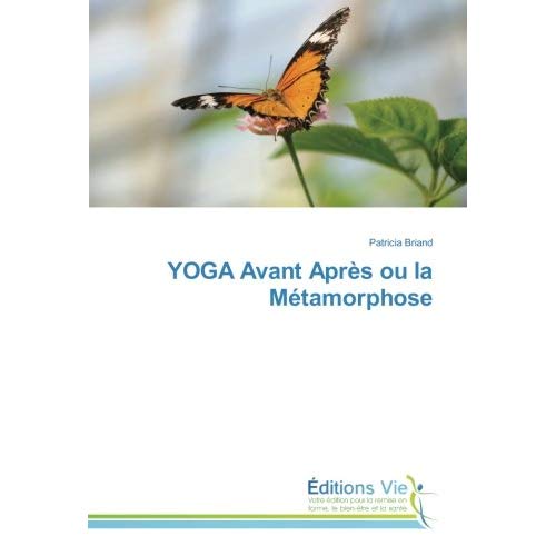 YOGA AVANT APRES OU LA METAMORPHOSE