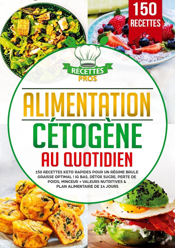 ALIMENTATION CETOGENE AU QUOTIDIEN