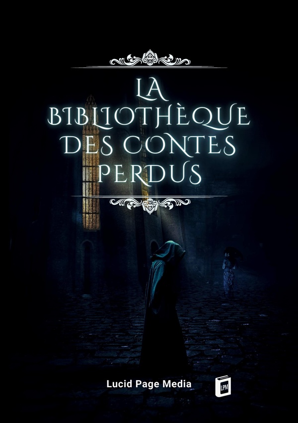LA BIBLIOTHEQUE DES CONTES PERDUS