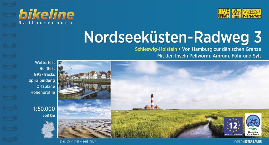 NORDSEEKUSTEN-RADWEG 3 - TEIL 3: SCHLESWIG-HOLSTEIN. VON HAMBURG ZUR DANISCHEN GRENZE. MIT DEN INSEL