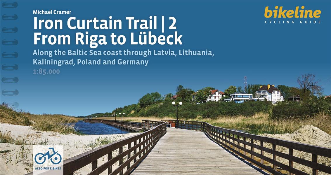 IRON CURTAIN TRAIL 2 FROM RIGA TO LUBECK