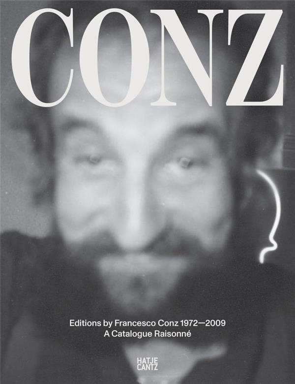 EDIZIONI F. CONZ EDITIONS BY FRANCESCO CONZ 1972-2009 /ANGLAIS