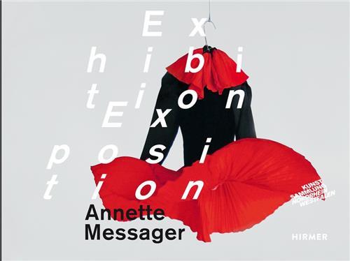 ANNETTE MESSAGER EXHIBITION/EXPOSITION /ANGLAIS