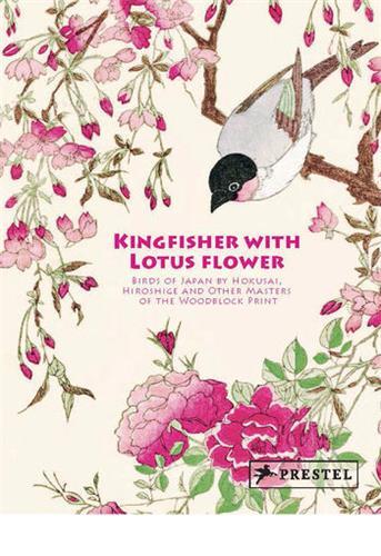 KINGFISHER ON A LOTUS FLOWER: BIRDS OF JAPAN /ANGLAIS