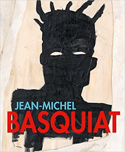 JEAN-MICHEL BASQUIAT: OF SYMBOLS AND SIGNS /ANGLAIS